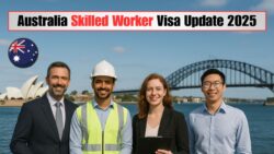 Australia 2025 Skilled Worker Visa Update – High-Demand Jobs List and Salary Threshold Revealed for November Launch